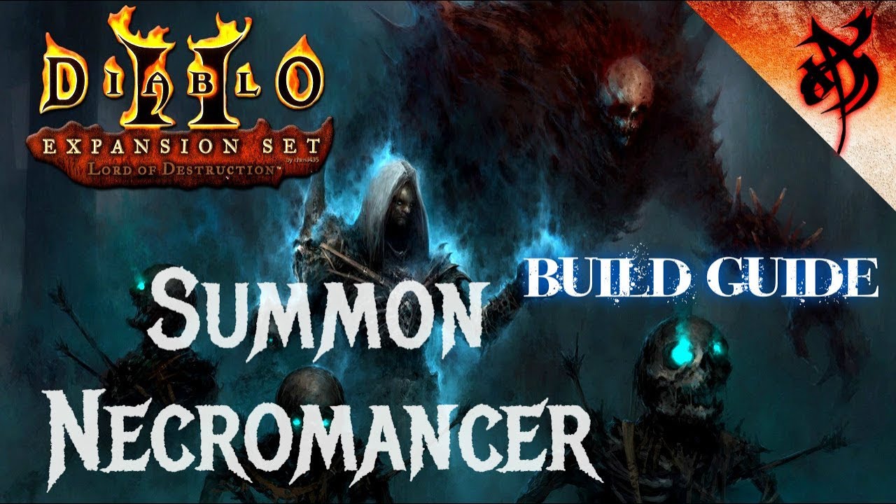 Summon Necromancer Full Build Guide - Diablo 2 - Xtimus