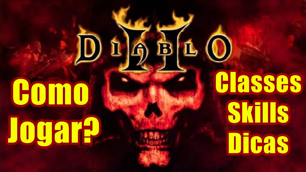 Diablo 2 Lord of Destruction - Como Jogar? Primeiros passos sobre classes, skills, dicas e +