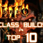 Class Builds Top 10 - Diablo 2