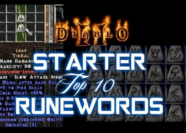 Top 10 Starter Runewords - Diablo 2