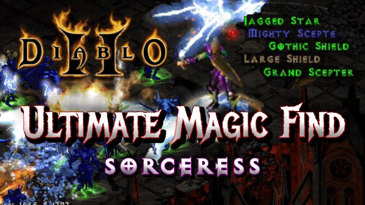 Ultimate Magic Find Sorceress - Complete End Game Guide - Diablo 2