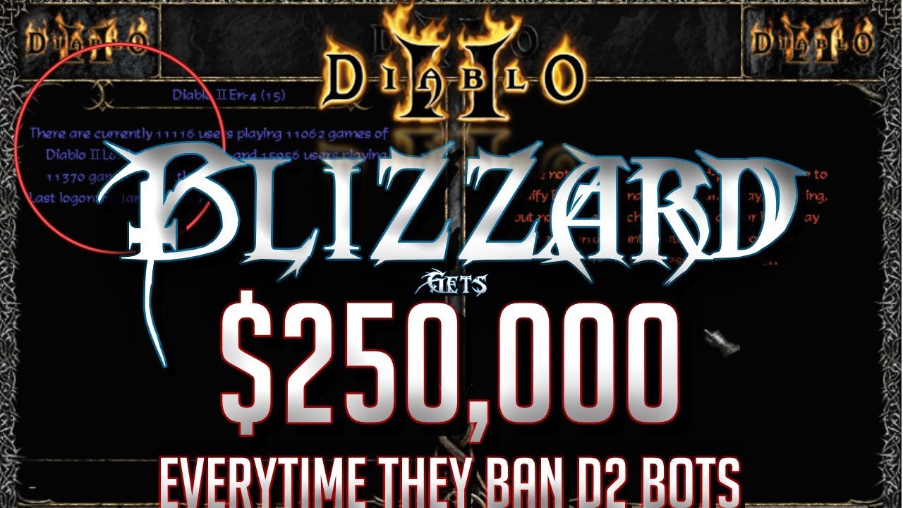Blizzard Gets $250,000 Everytime They Ban Diablo 2 Bots