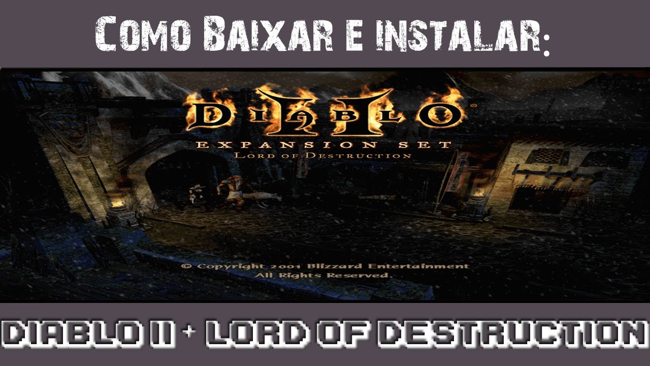 Como Baixar e Instalar: Diablo II + Lord of Destruction