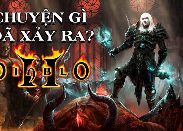Tóm tắt Diablo II - Sự trở lại của Tam Đại Ác Quỷ! - Cốt truyện Diablo Phần 8