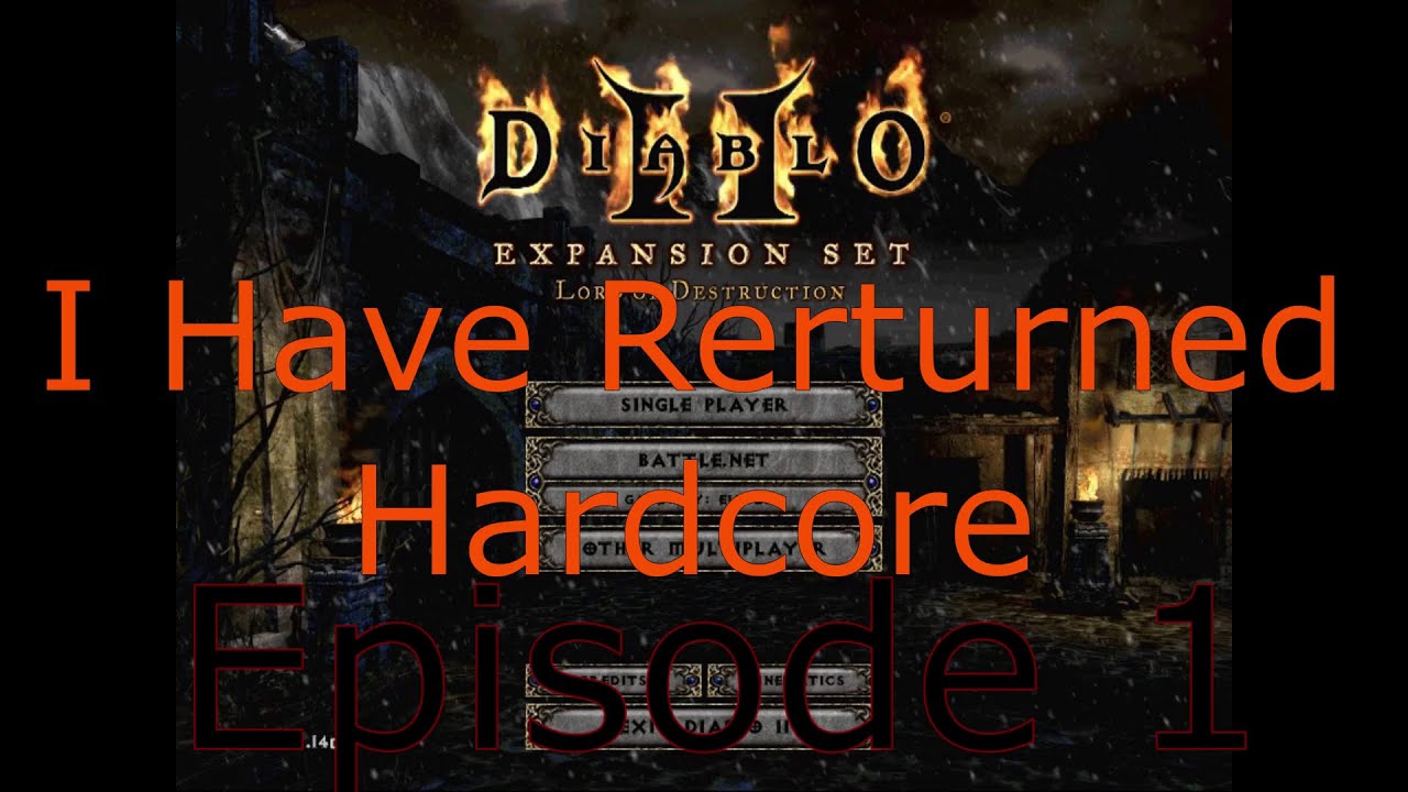 Let's play Diablo 2. Hardcore. Episode 1
