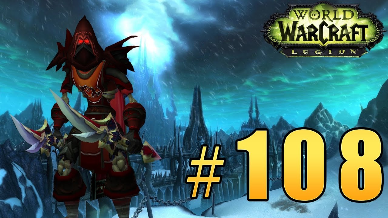 Прохождение World of Warcraft: Legion (WoW) - Разбойник - Цитадель Ледяной Короны #108