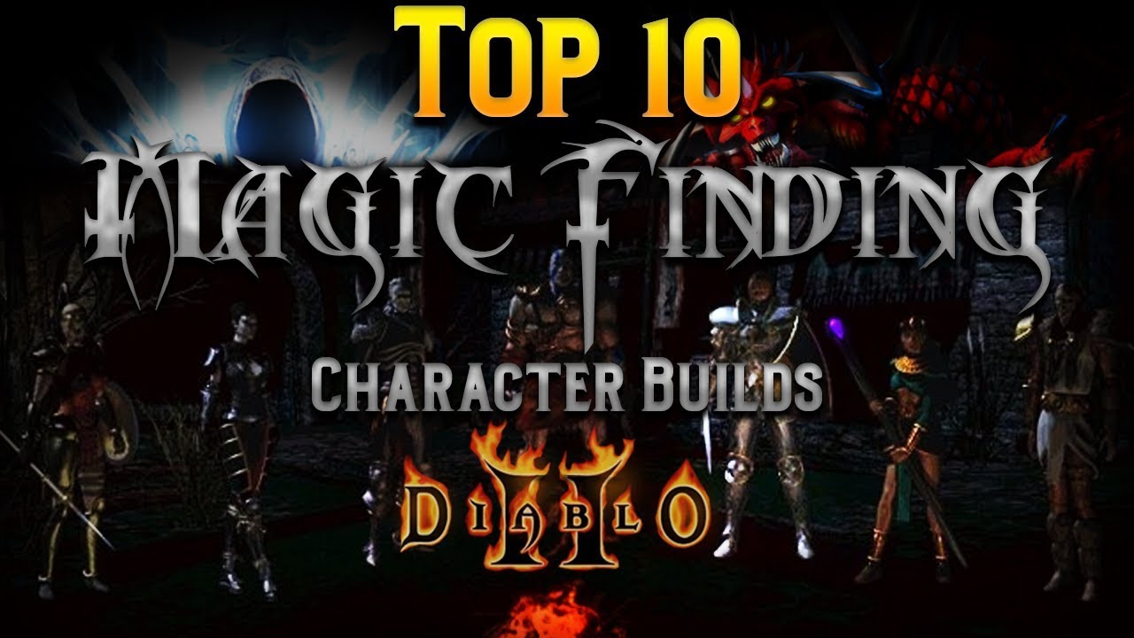 Top 10 Magic Finding Character Builds in Diablo 2