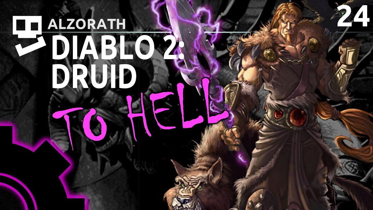 Diablo 2: To Hell! [24]: Self Destructive Spirits [ Druid | Gameplay | RPG ]