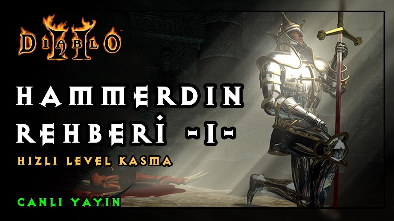 MF HAMMERDIN Hızlı Level Kasma - Diablo 2 Türkçe Paladin Rehberi - B1