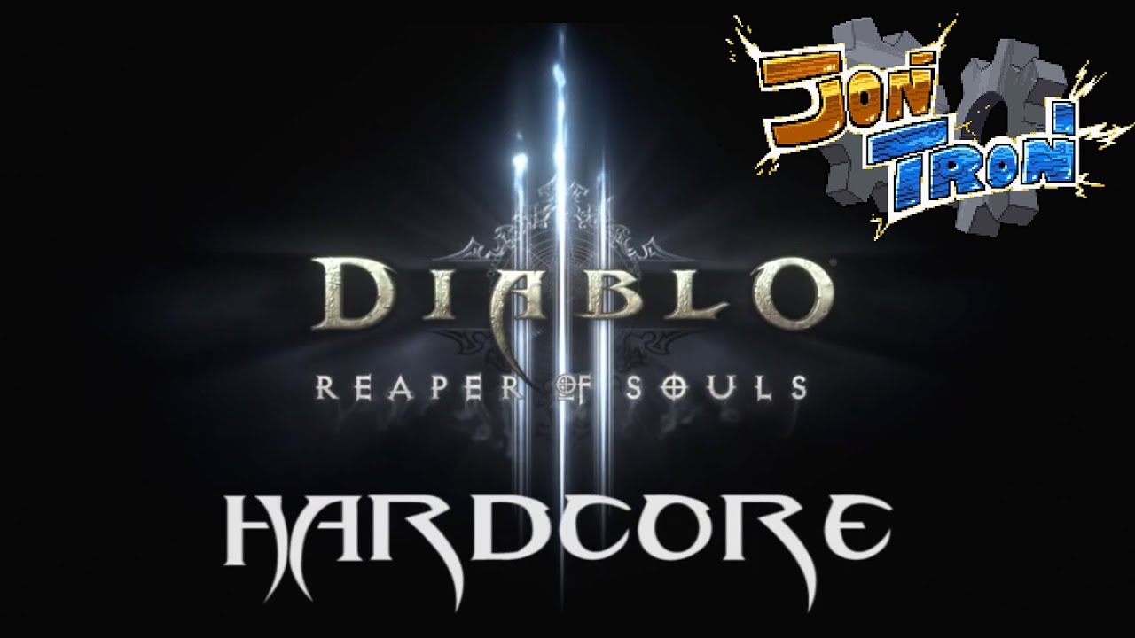 Diablo III: Reaper of Souls HC w/ JONTRON