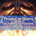 Diablo 2 Producer Slams Blizzard for Failing to Foresee Diablo Immortal Outrage