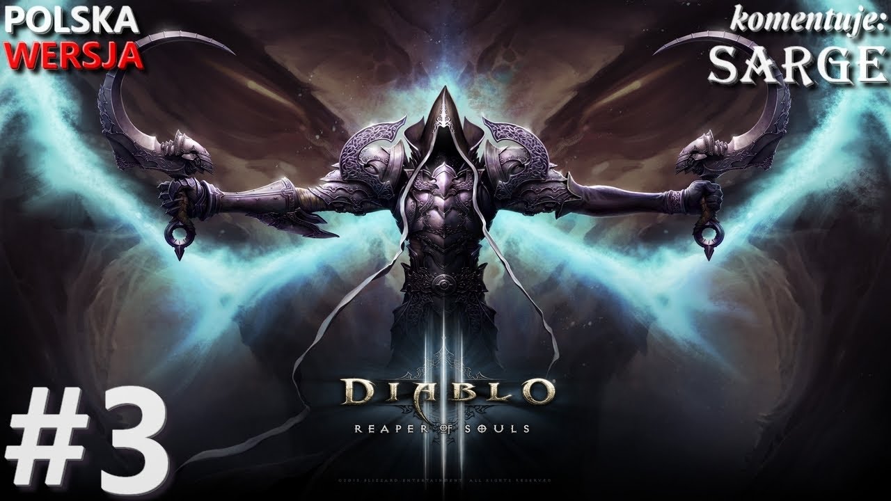 Zagrajmy w Diablo 3: Reaper of Souls (Krzyżowiec) odc. 3 - Kotlina Lamentów
