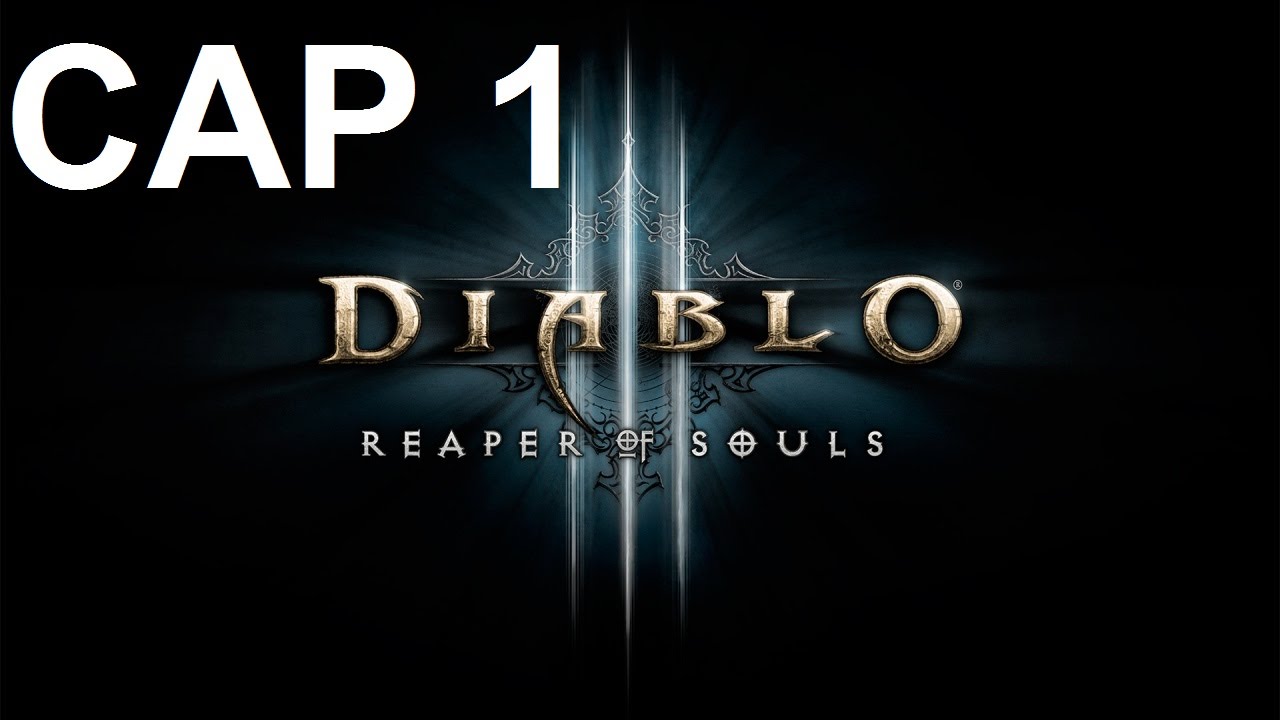 Diablo III Reaper of souls / PS4 / Let's play en español / Cap 1 Yo acudo