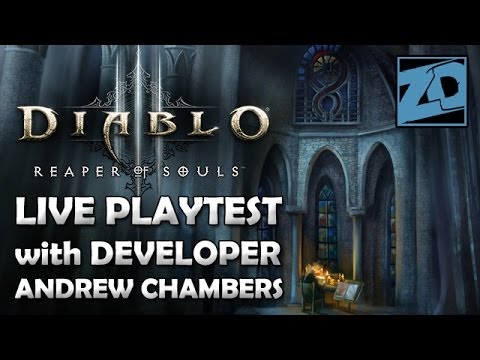 Diablo 3: Reaper of Souls Dev Playtest with Andrew Chambers (Crusader, Crafting & Infernal Machines)