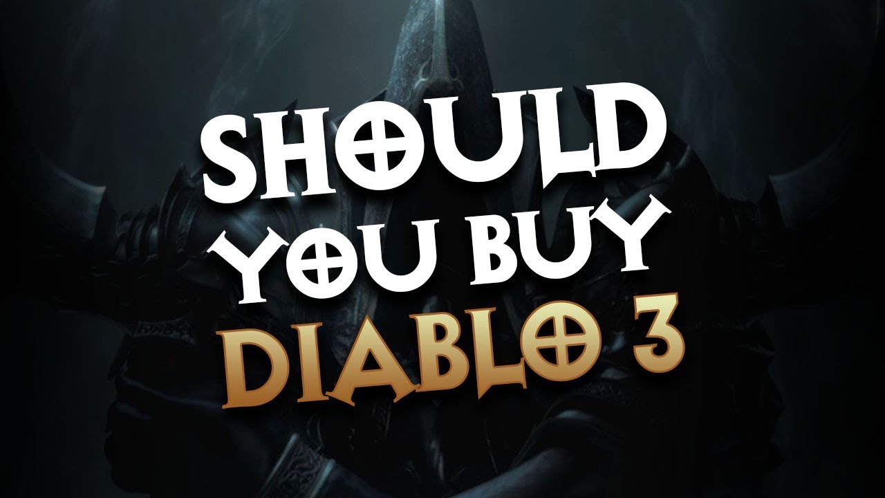 Diablo 3 - SHOULD YOU BUY DIABLO 3 IN 2019 ( YES OR NO ) - PWilhelm
