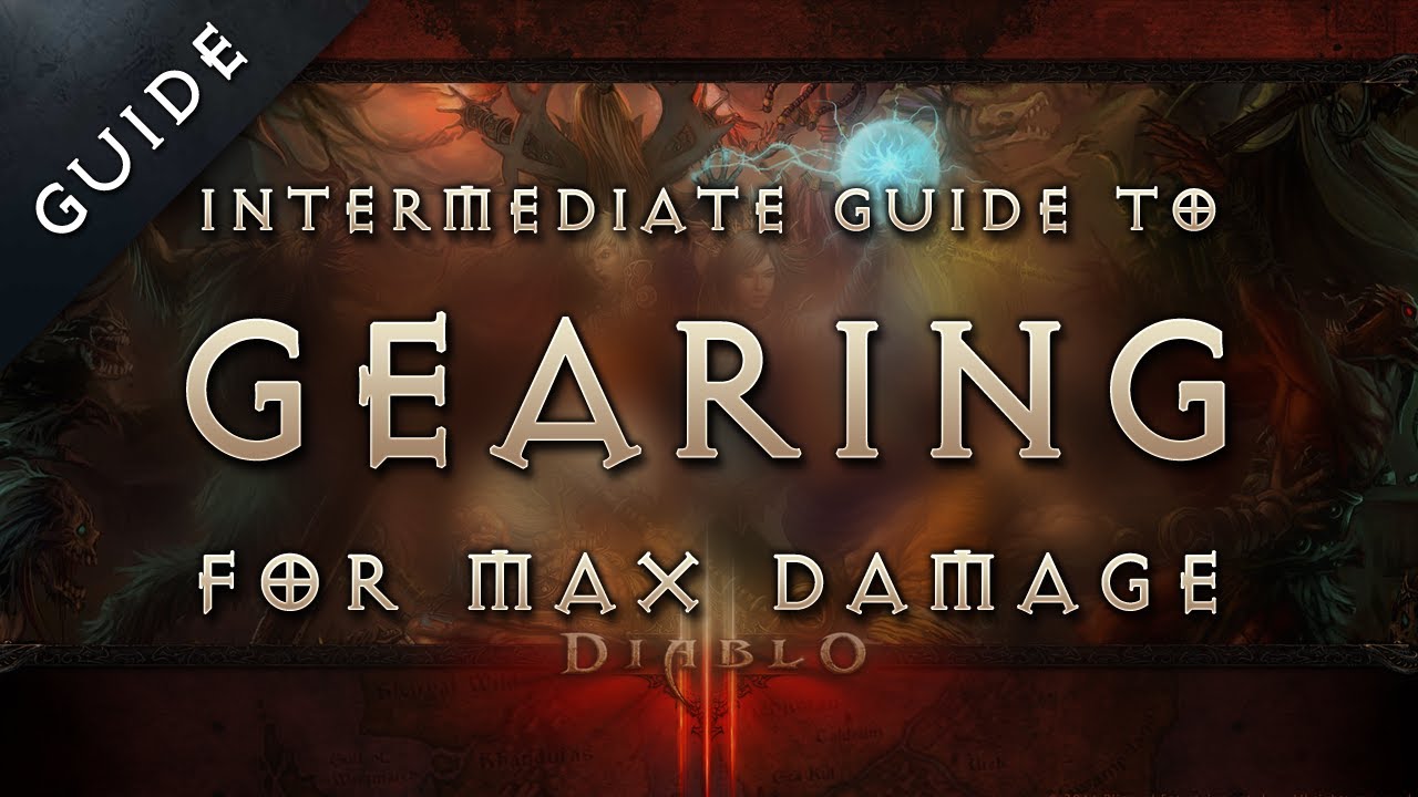 Diablo 3 Reaper of Souls: How to Increase Damage? Intermediate Guide