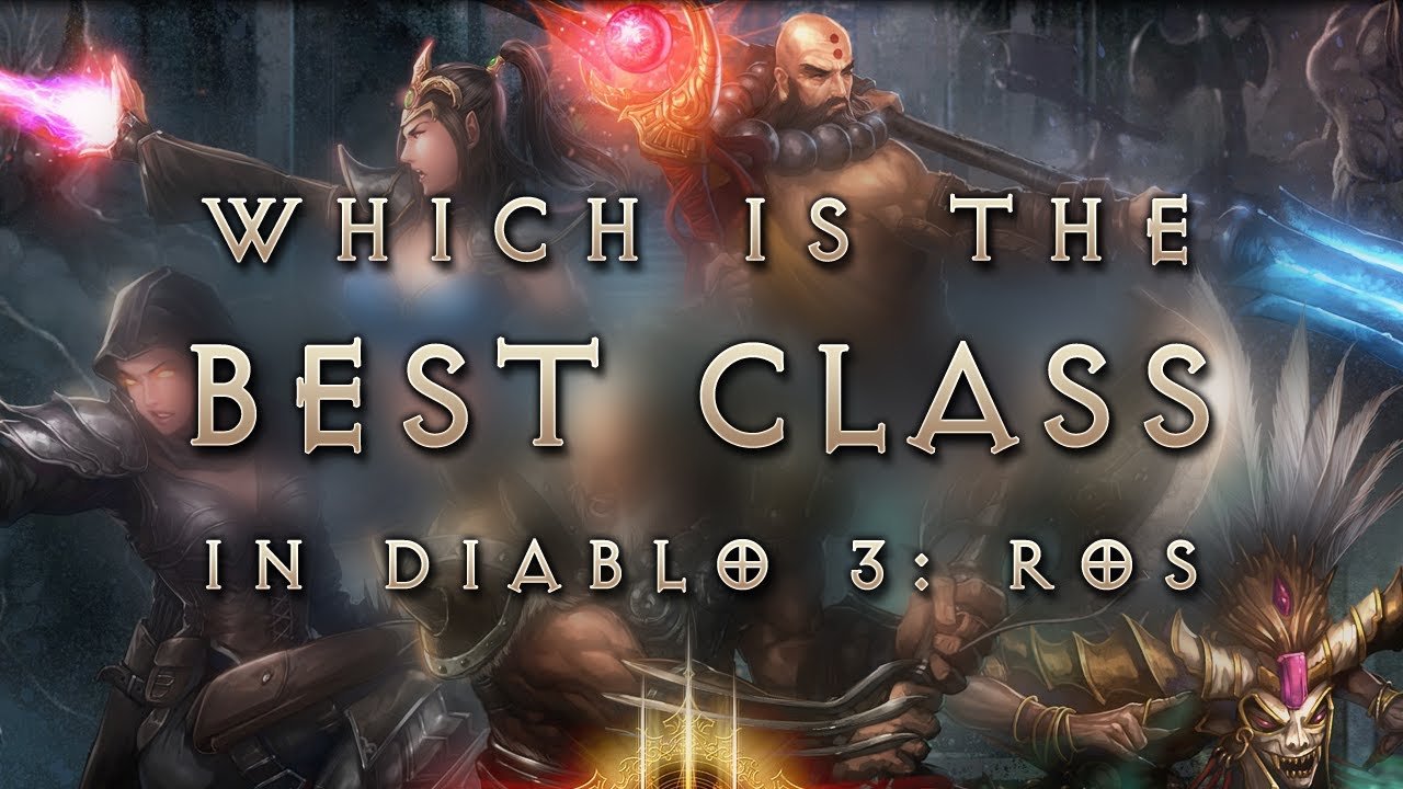 Diablo 3 Reaper of Souls: What is the best class? Patch 2.0.4