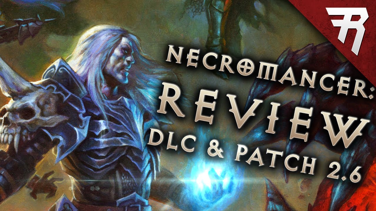 Rise of the Necromancer DLC Pack Review (Diablo 3 2.6 gameplay)