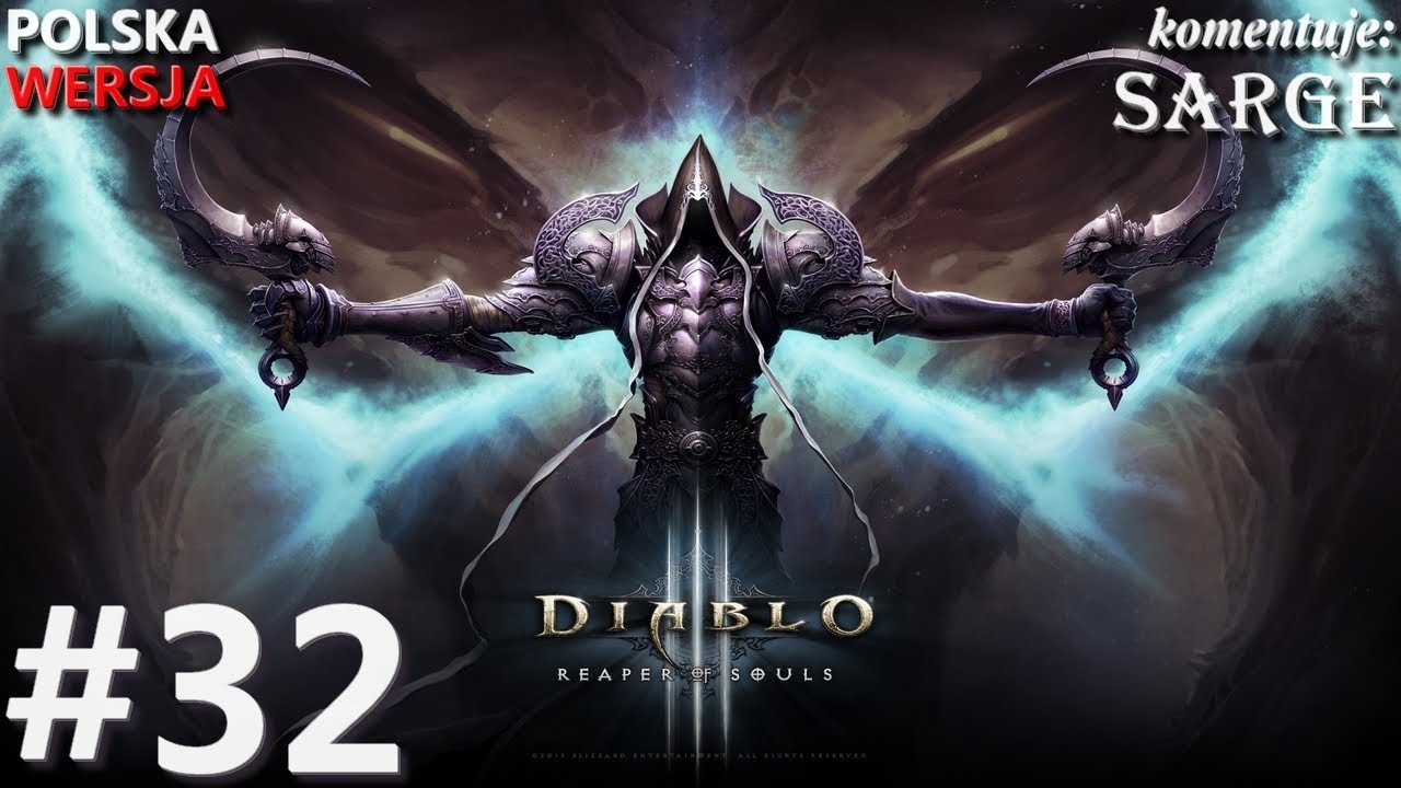Zagrajmy w Diablo 3: Reaper of Souls (Krzyżowiec) odc. 32 - Koniec Aktu III