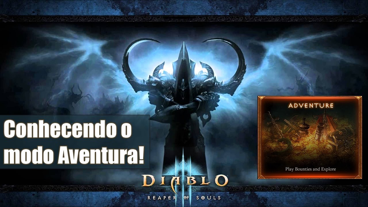 Diablo 3 Reaper of Souls - Conhecendo o Modo Aventura! Pt-Br