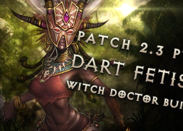 2.3 Witch Doctor "Dart Fetish" Build - Diablo 3 Reaper of Souls PTR