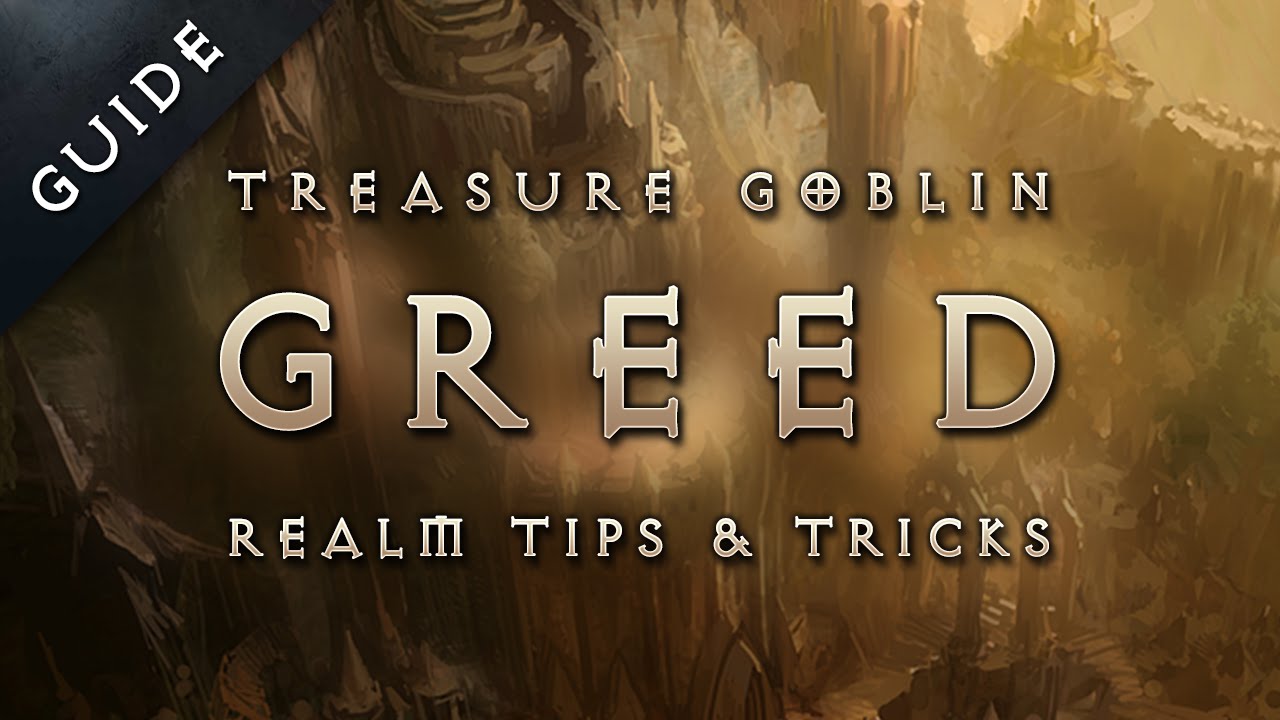 Diablo 3 Reaper of Souls 2.1 Goblin Treasure Vault Greed Realm Guide