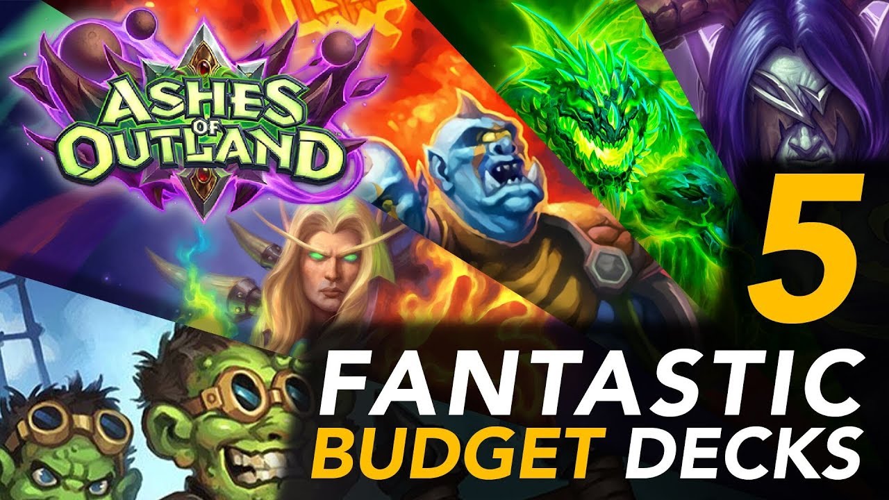 5 Fantastic Budget Decks To Try! Ashes Of Outlands | Hearthstone