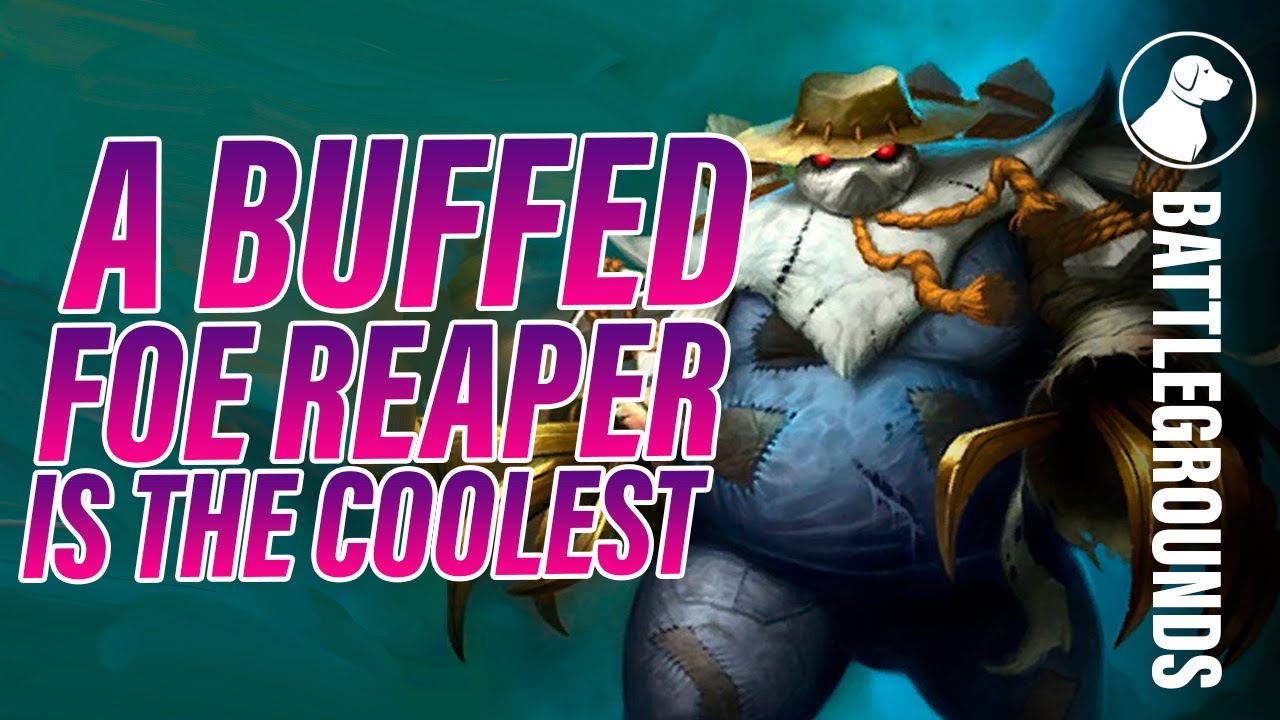 A Buffed Foe Reaper is the Coolest | Dogdog Hearthstone Battlegrounds