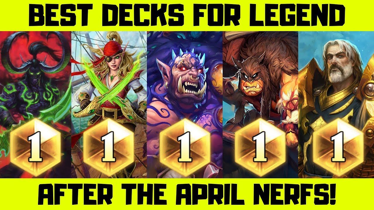 Best Decks for Legend after the Nerfs in April