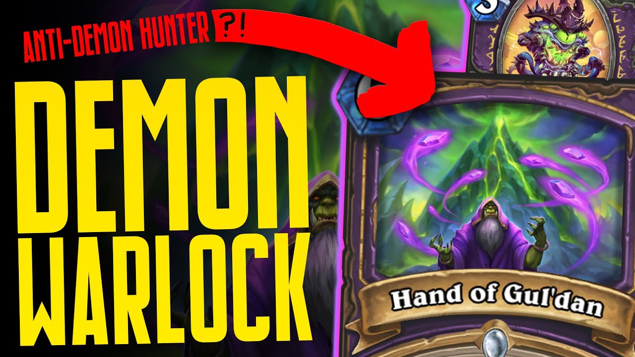 COUNTER TO DEMON HUNTERS?! Demon Warlock - Ashes of Outland - Hearthstone