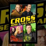 Cross: Rise Of The Villains