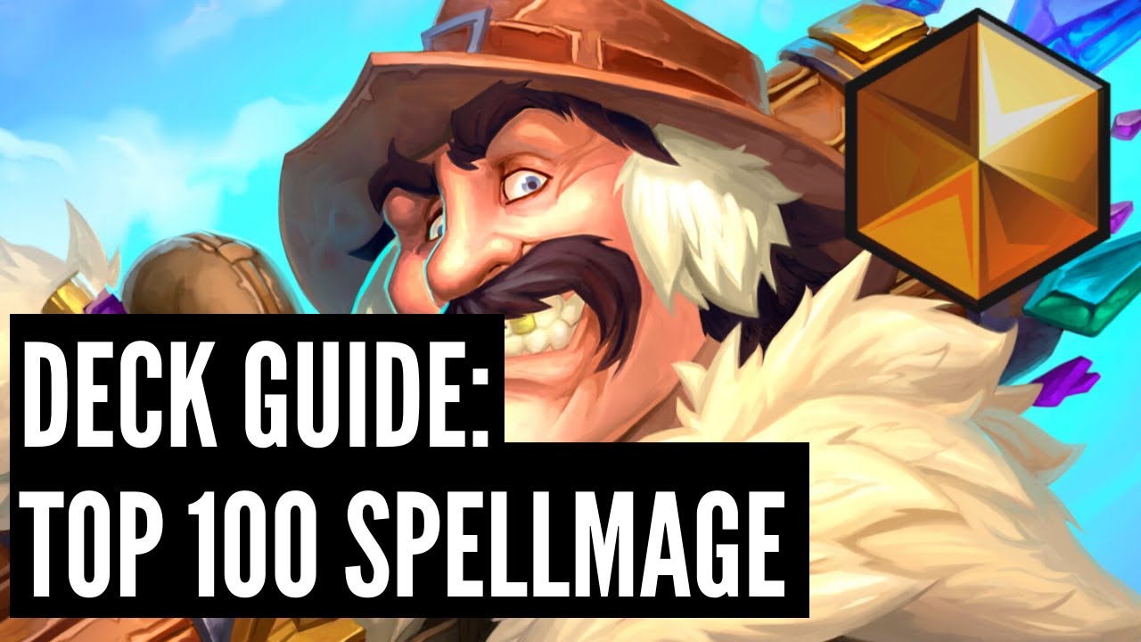 Deck Guide: Top 100 Legend Spell Mage | Ashes of Outland | Hearthstone