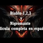 Diablo 1,2,3 y Nigromante película completa en español