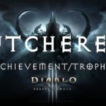 Diablo III Ultimate Evil Edition Butchered! Achievement/Trophy (Butcher Boss Fight)