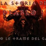 Dietro le trame del Gaming: La storia di Diablo 1