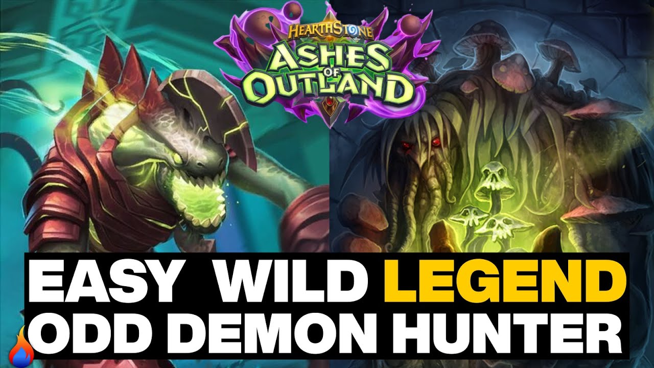 EASY WILD LEGEND WITH ODD DEMON HUNTER POST NERF - Hearthstone Ashes of Outland