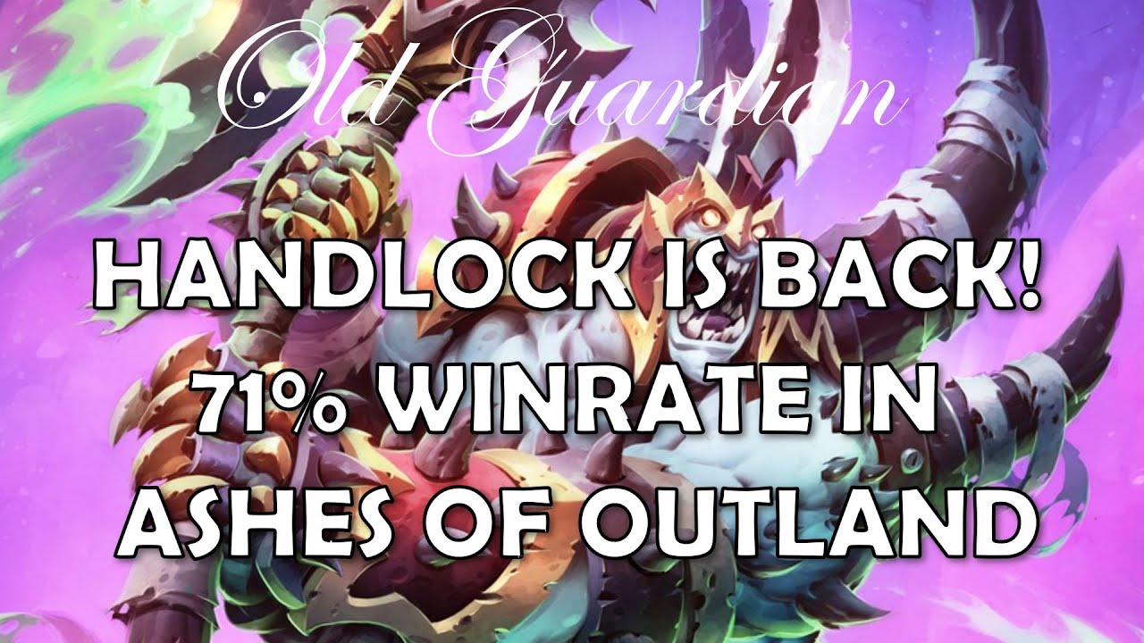 Handlock is back! (Hearthstone Ashes of Outland deck guide and gameplay)