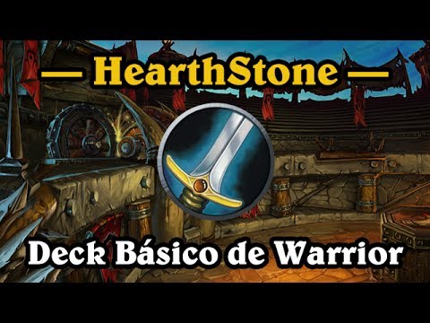 HearthStone Brasil - Construindo Deck Básico de Guerreiro | Warrior