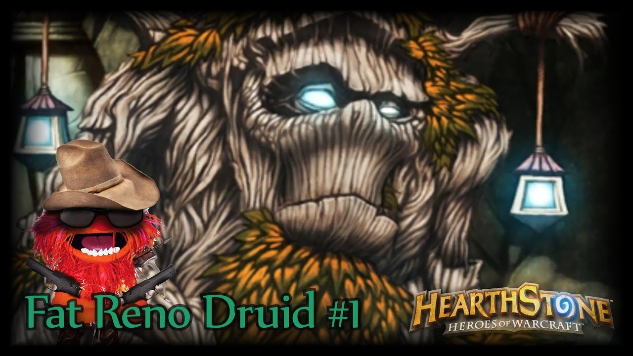 Hearthstone - Fat Reno Druid #1