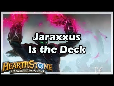 [Hearthstone] Jaraxxus Is the Deck