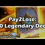 [Hearthstone] Pay2Lose: The 30 Legendary Deck
