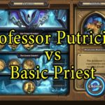 Hearthstone: Professor Putricide with a Basic Priest Deck