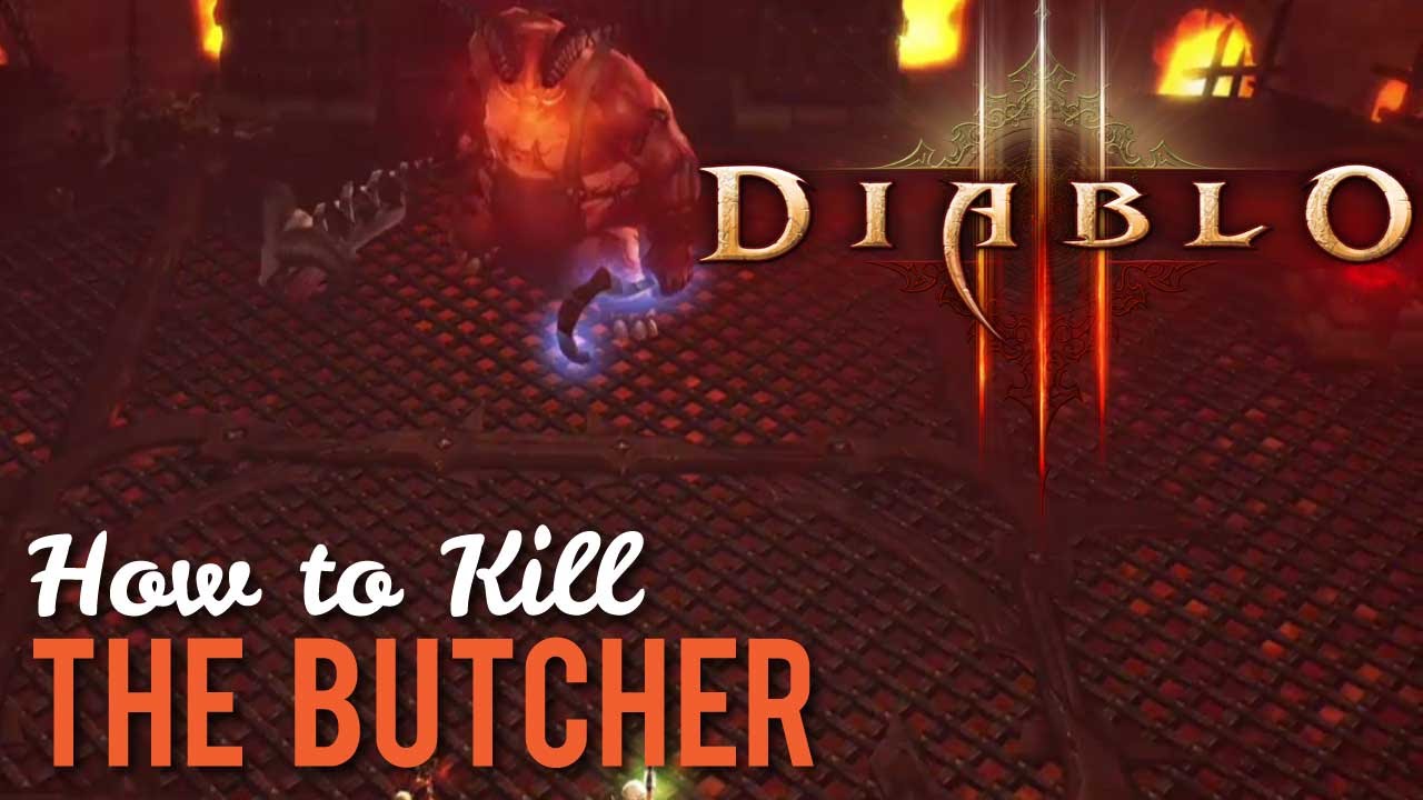 How to Kill The Butcher in Diablo 3