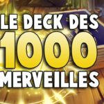 LE DECK DES 1000 MERVEILLES SUR HEARTHSTONE