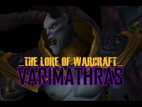 Lore of Warcraft: Varimathras