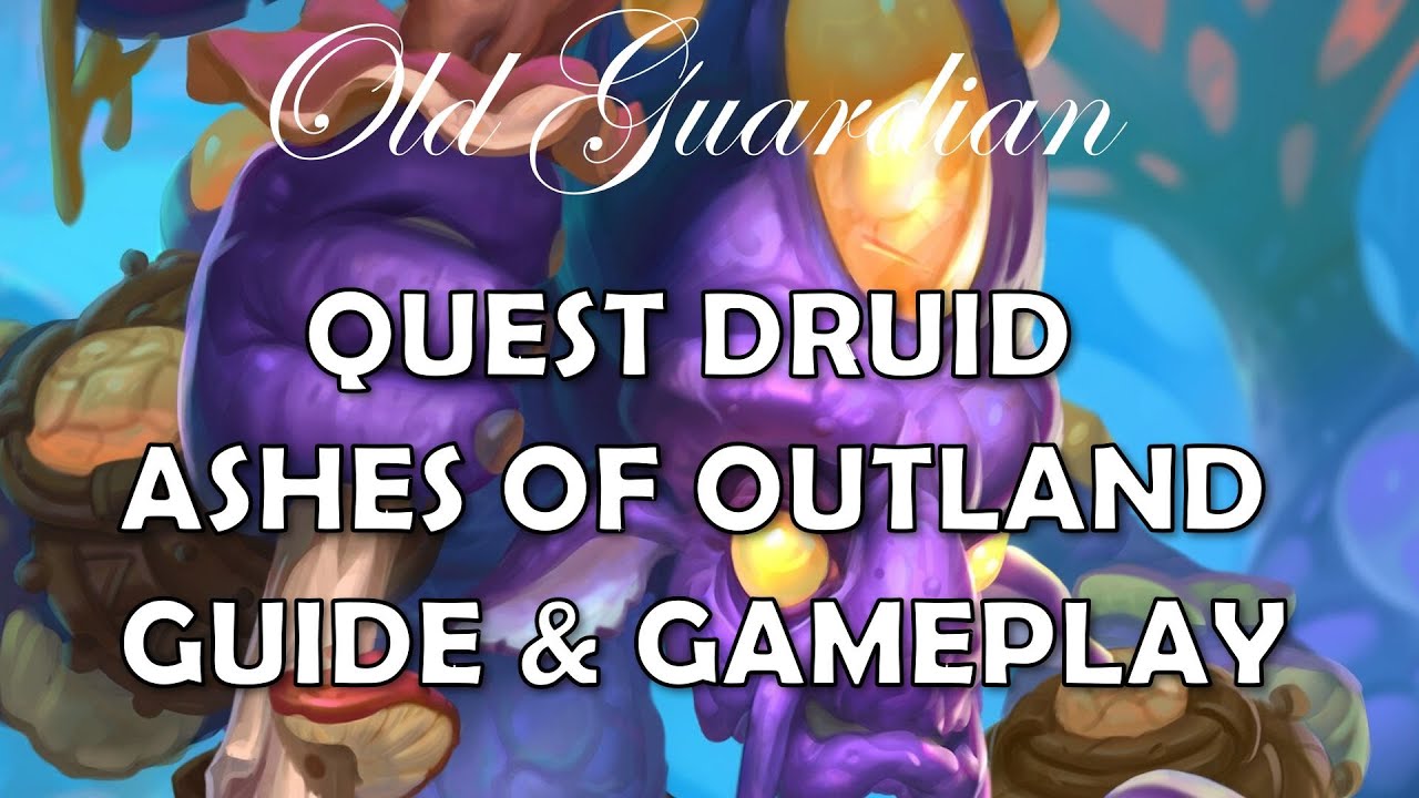 Quest Druid in Ashes of Outland (Hearthstone deck guide and gameplay)