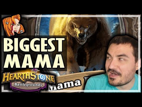 THE BIGGEST MAMA EVER?! - Hearthstone Battlegrounds