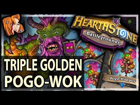 TRIPLE GOLDEN-POGO-WOK! - Hearthstone Battlegrounds