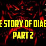 The Story of Diablo Part 2: Diablo 1