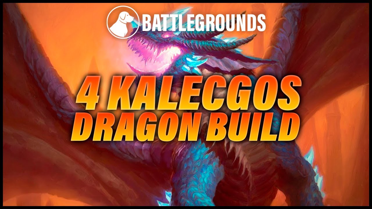 4 Kalecgos Dragon Build | Dogdog Hearthstone Battlegrounds